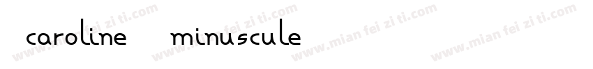 (Caroline) minuscule字体转换